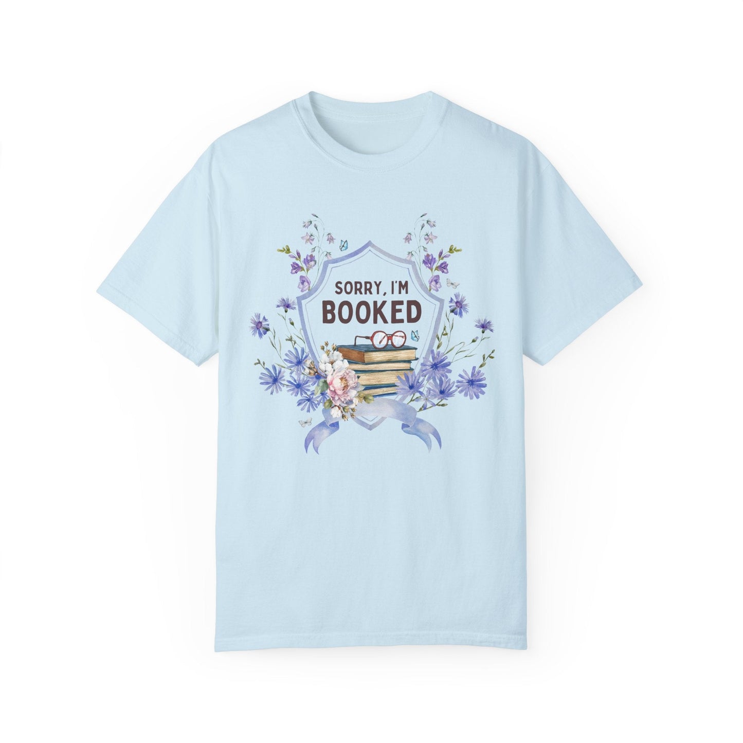 Sorry I'm Booked Tee