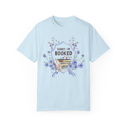 Sorry I'm Booked Tee