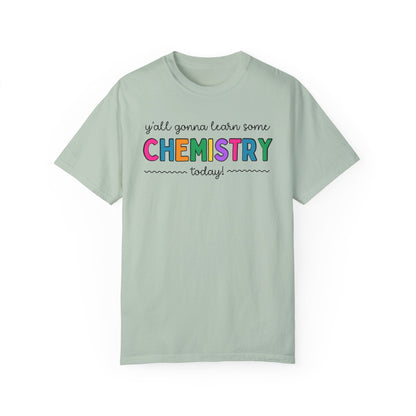 Gonna Learn Chemistry Tee