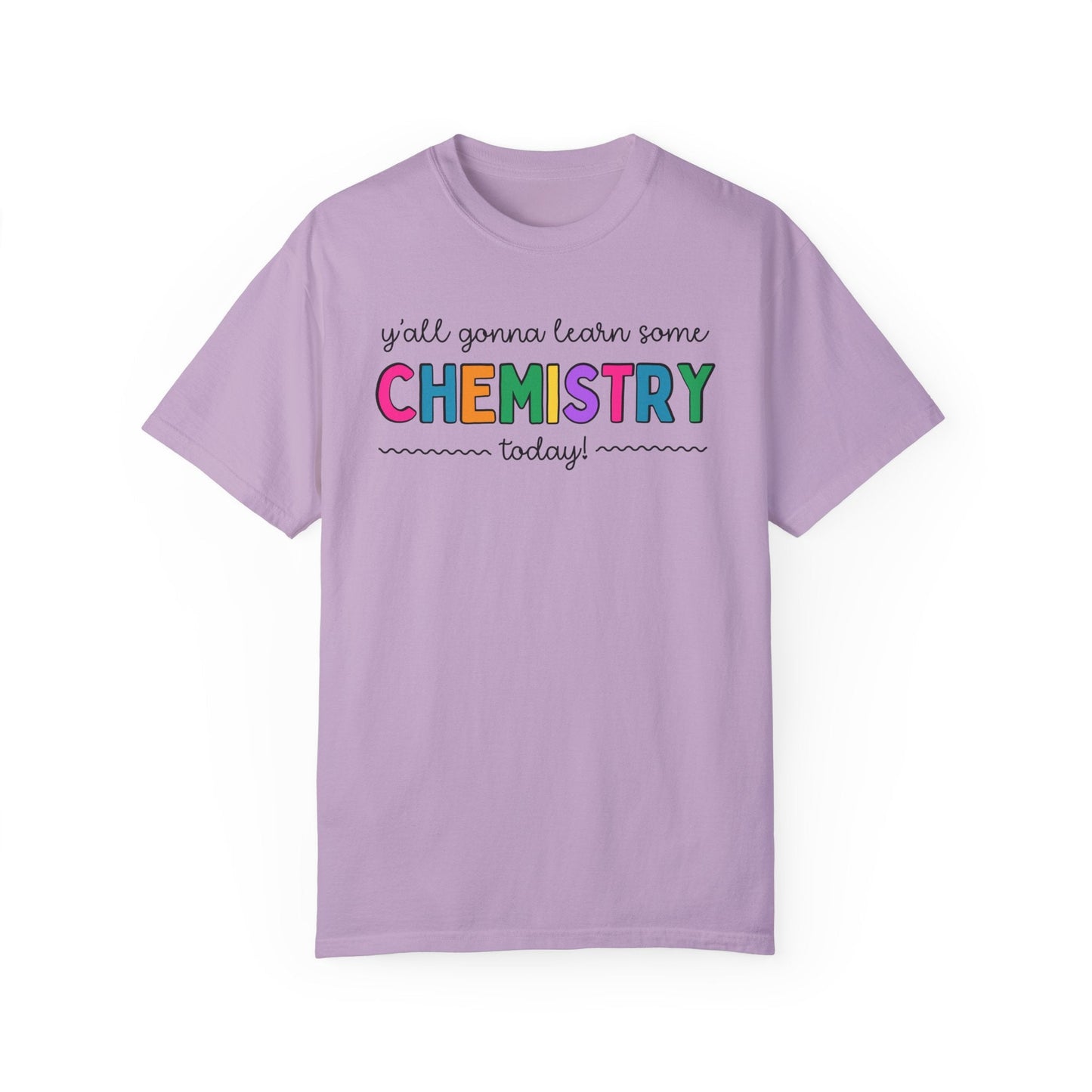 Gonna Learn Chemistry Tee