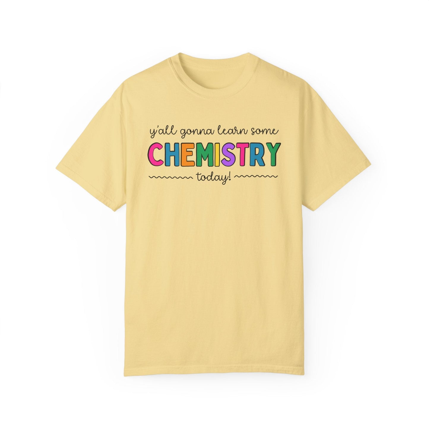 Gonna Learn Chemistry Tee