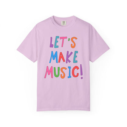 Let's Make Music! Teacher T-Shirt