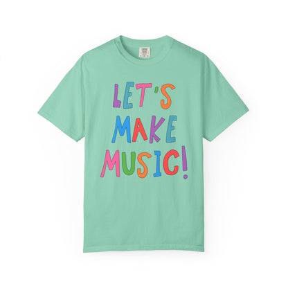 Let's Make Music! Teacher T-Shirt