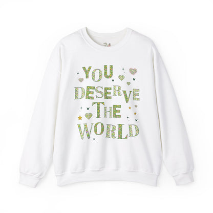 You Deserve the World Shirt