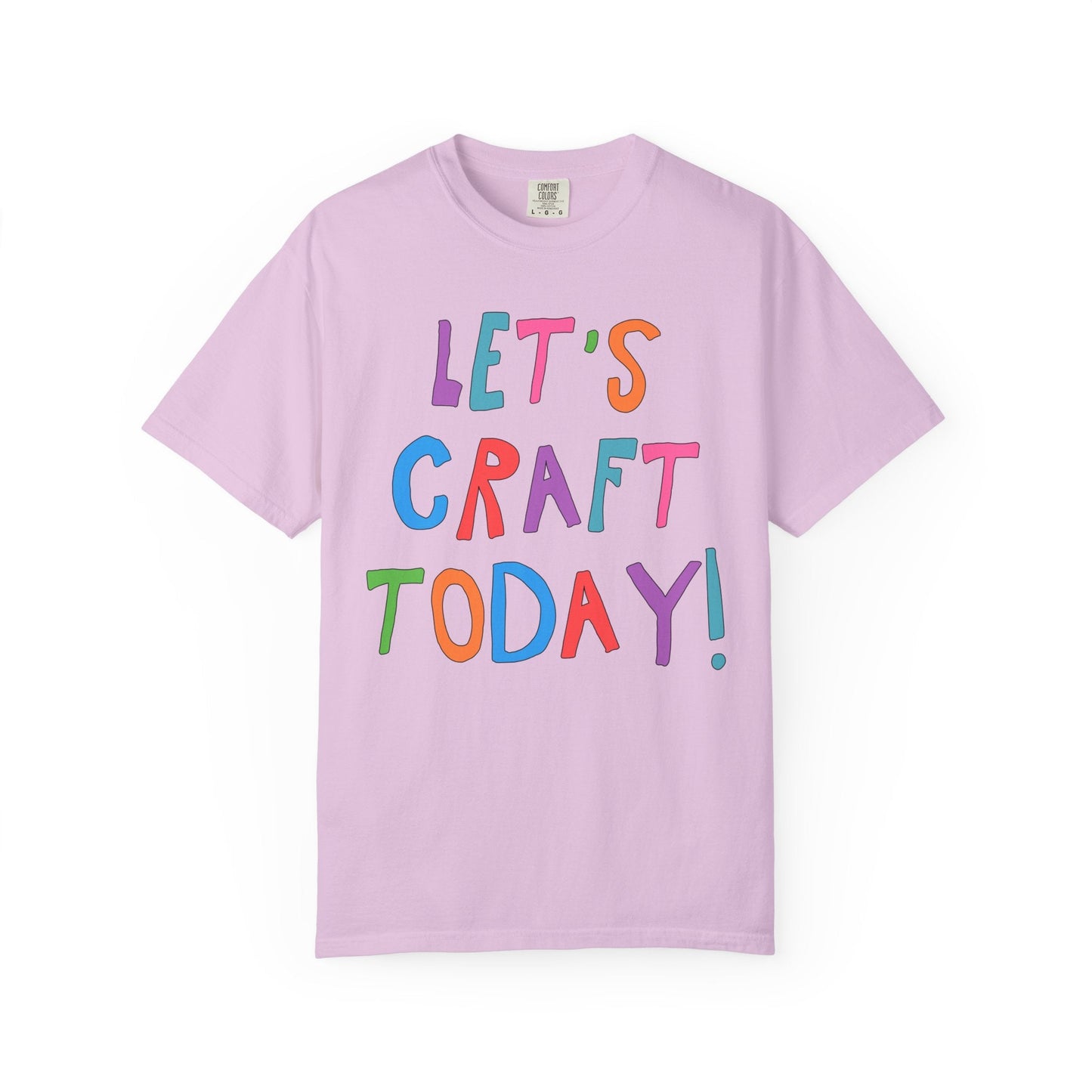 Let's Craft Today! T-Shirt