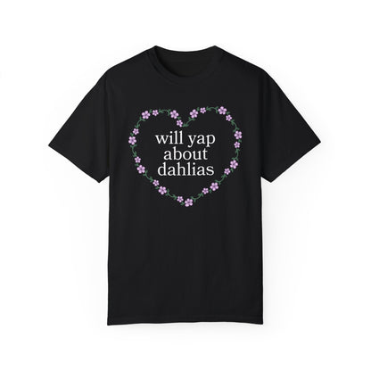 Will Yap About Dahlias Tee