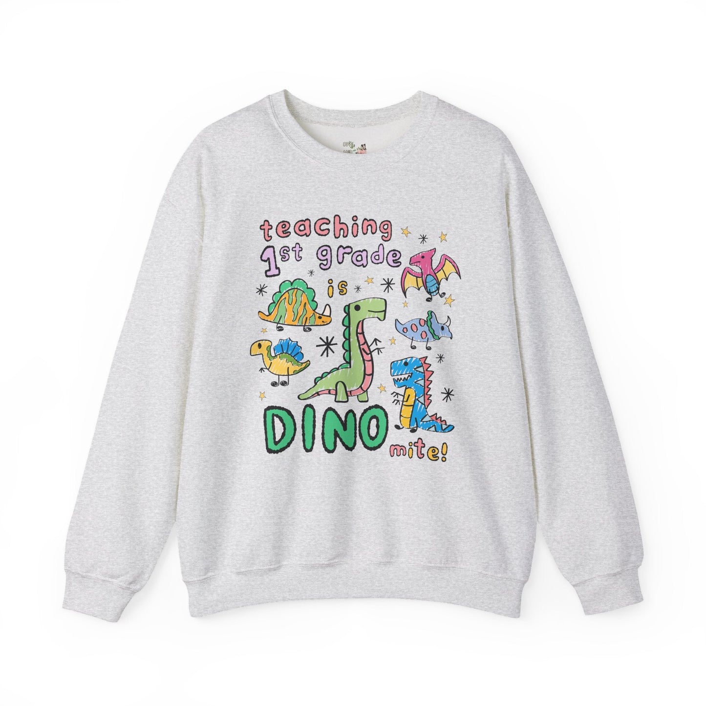 First Grade Teacher Dinosaur Sweatshirt