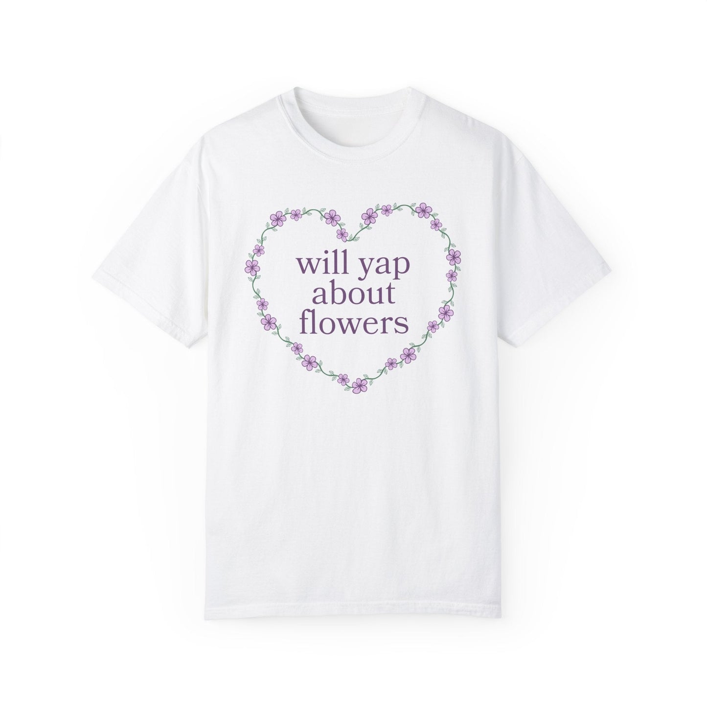 Will Yap About Flowers Tee