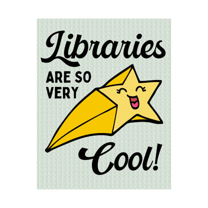 Print: Libraries Are So Very Cool!
