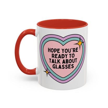 Cute Optometrist Coffee Mug: Hope You're Ready to Talk About Glasses