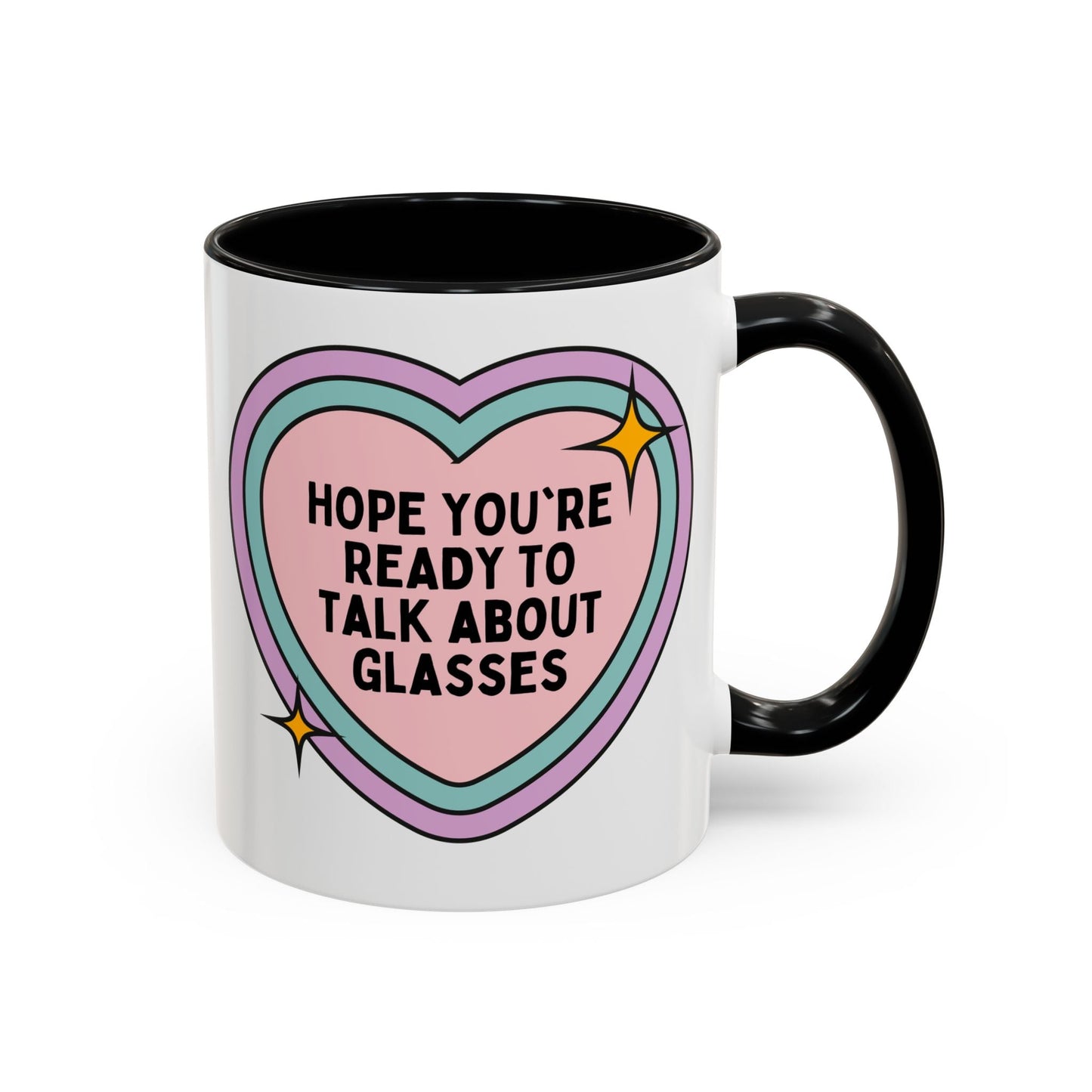 Cute Optometrist Coffee Mug: Hope You're Ready to Talk About Glasses