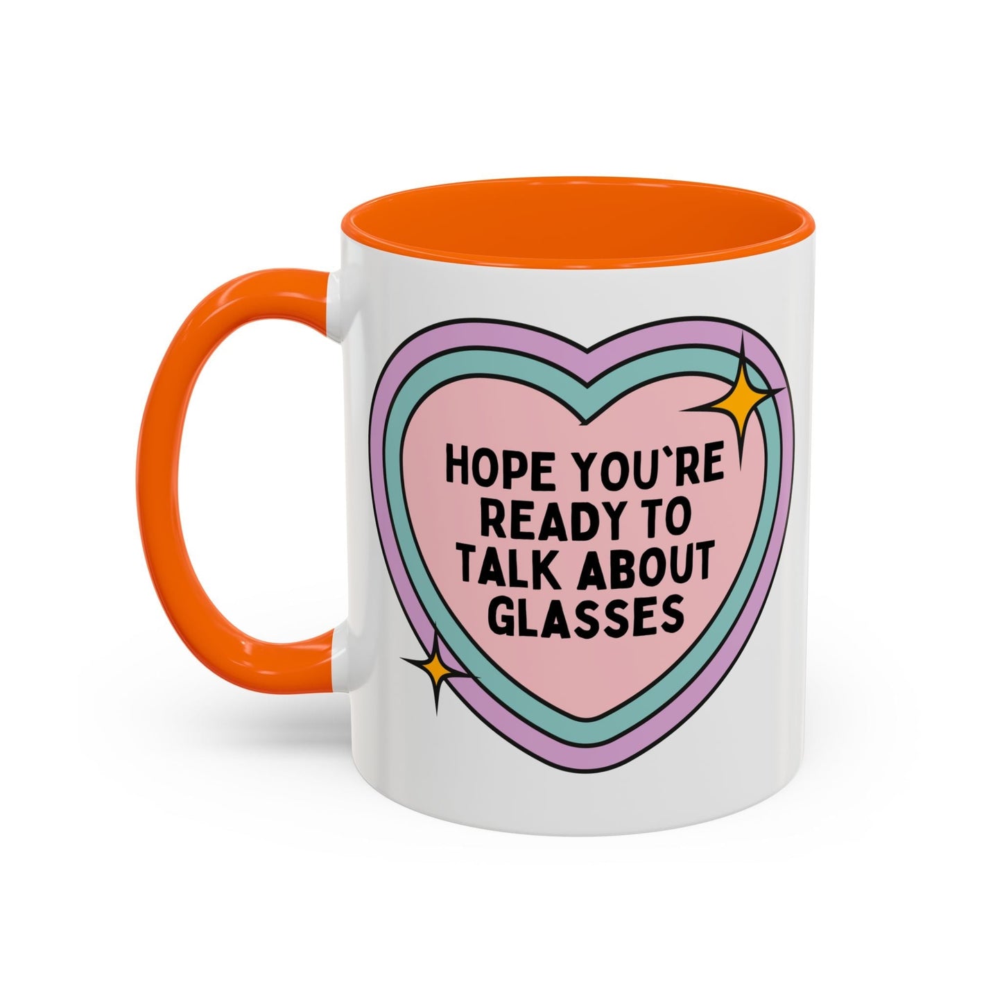 Cute Optometrist Coffee Mug: Hope You're Ready to Talk About Glasses
