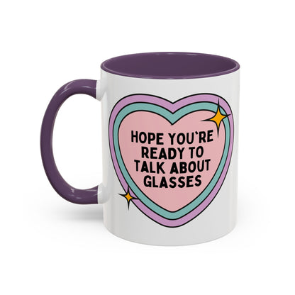 Cute Optometrist Coffee Mug: Hope You're Ready to Talk About Glasses