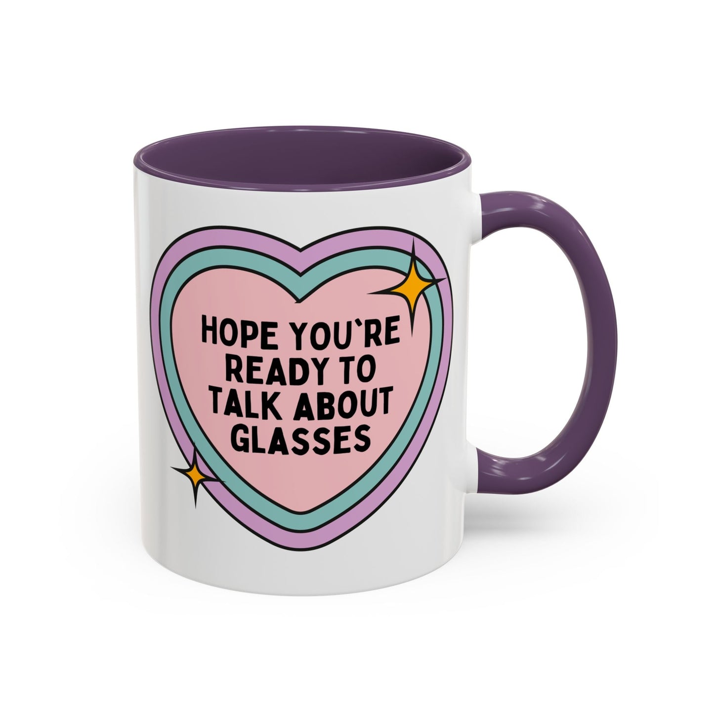 Cute Optometrist Coffee Mug: Hope You're Ready to Talk About Glasses