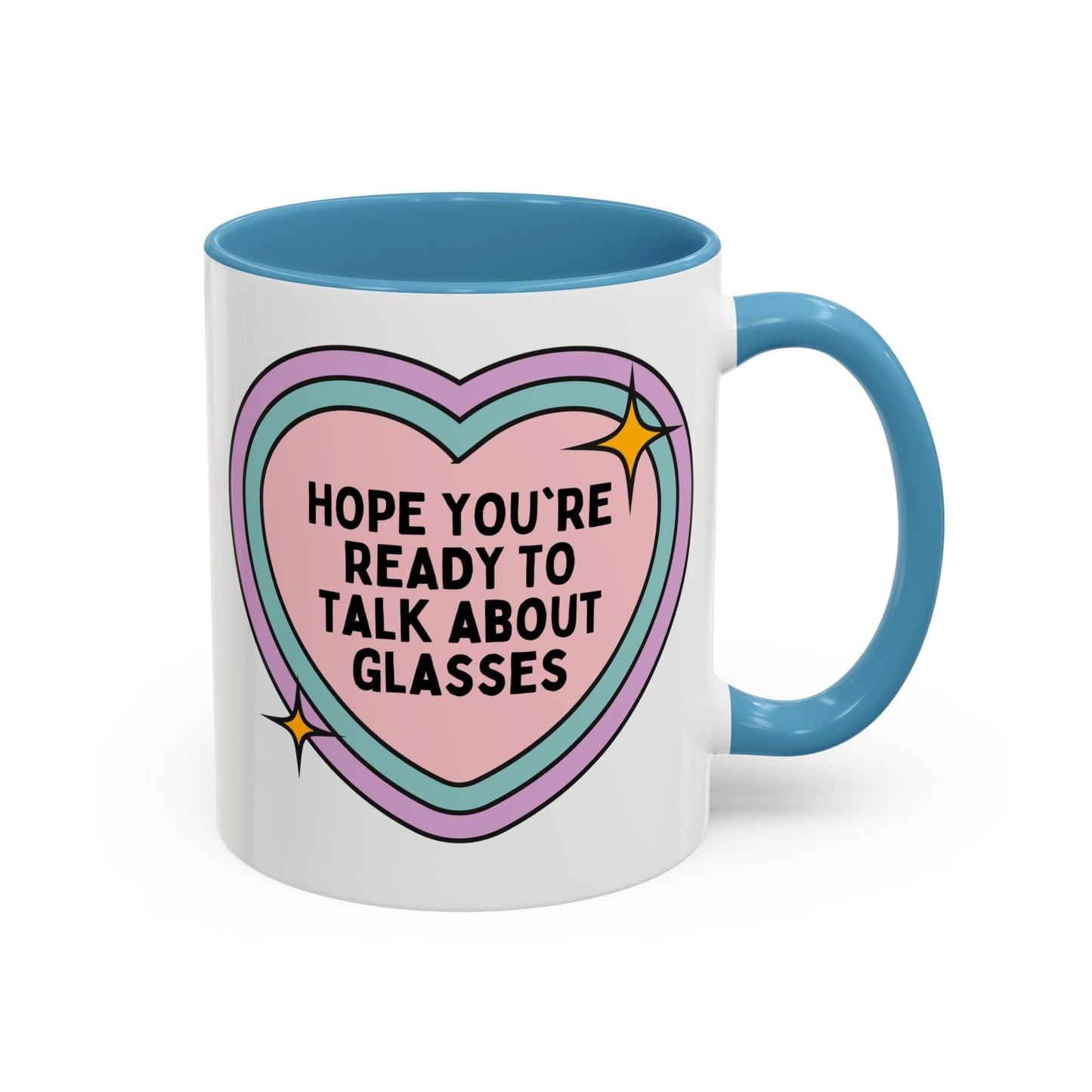 Cute Optometrist Coffee Mug: Hope You're Ready to Talk About Glasses