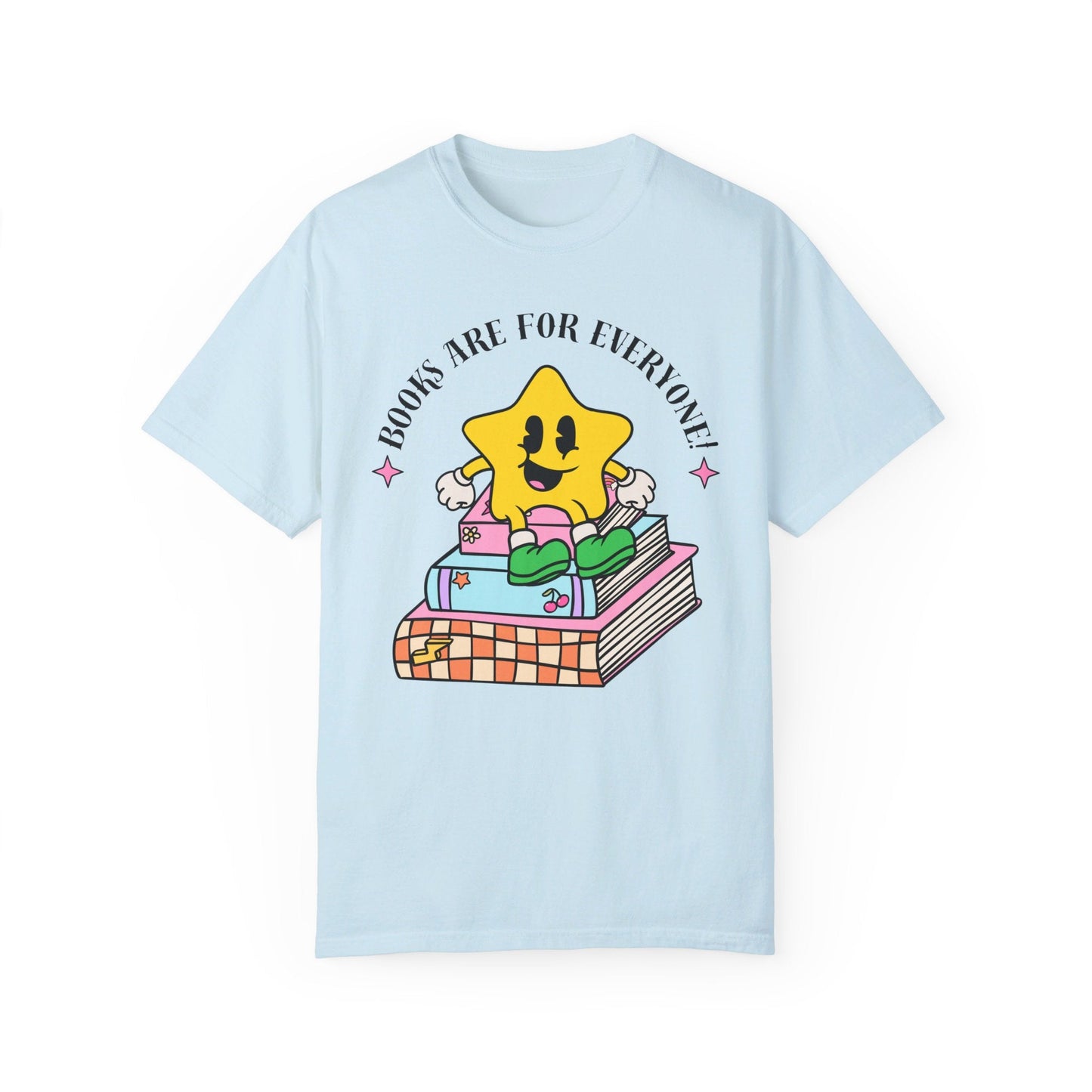 Books Are For Everyone! T-Shirt