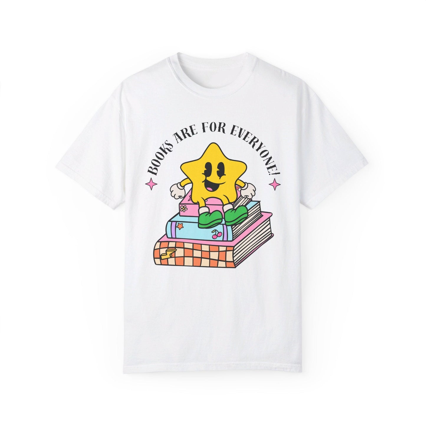 Books Are For Everyone! T-Shirt