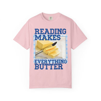 Reading Makes Everything Butter