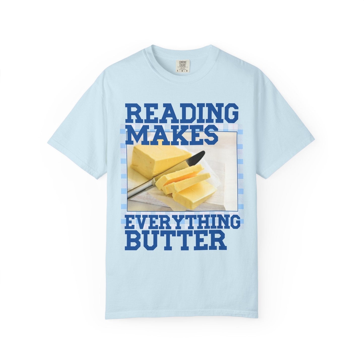 Reading Makes Everything Butter