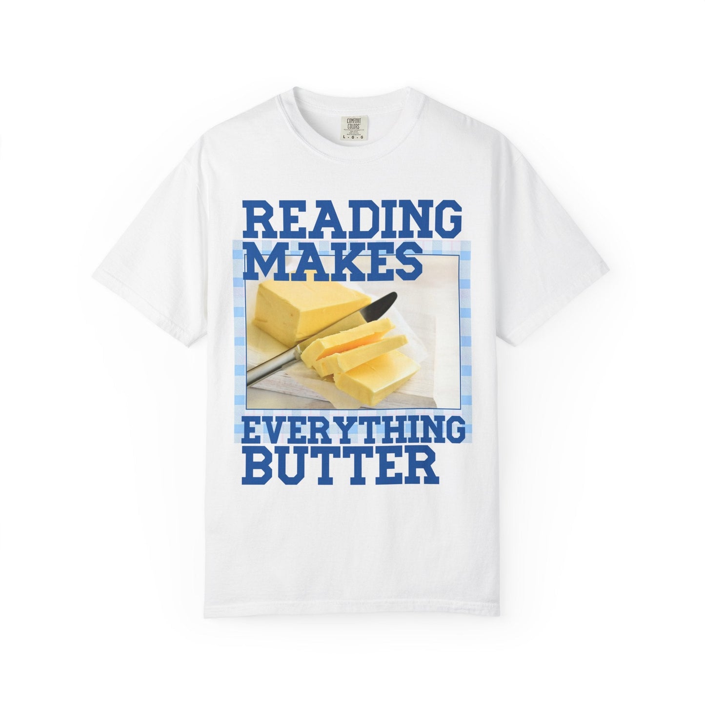 Reading Makes Everything Butter