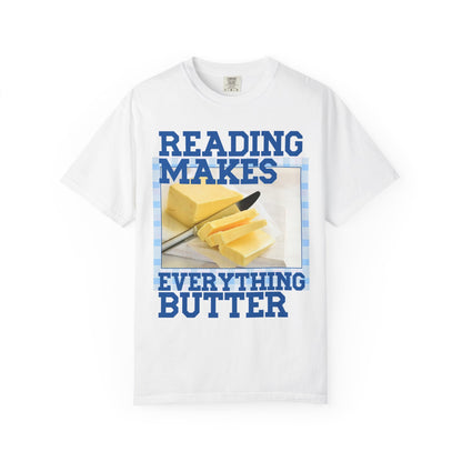 Reading Makes Everything Butter