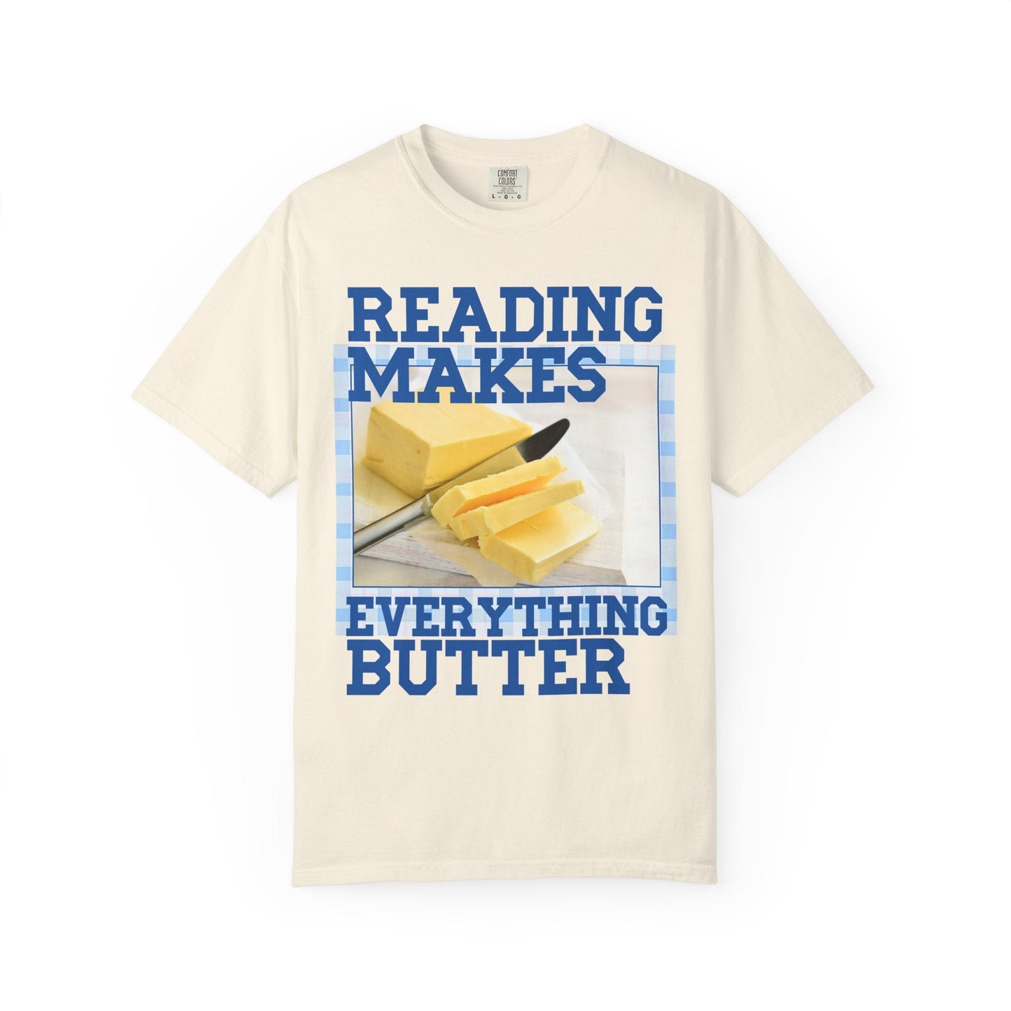 Reading Makes Everything Butter
