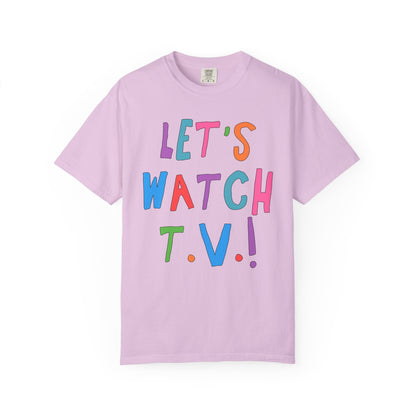 Cute Reality TV Lover Tee Shirt: Let's Watch TV!