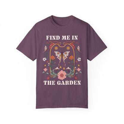 Find Me in the Garden Tee