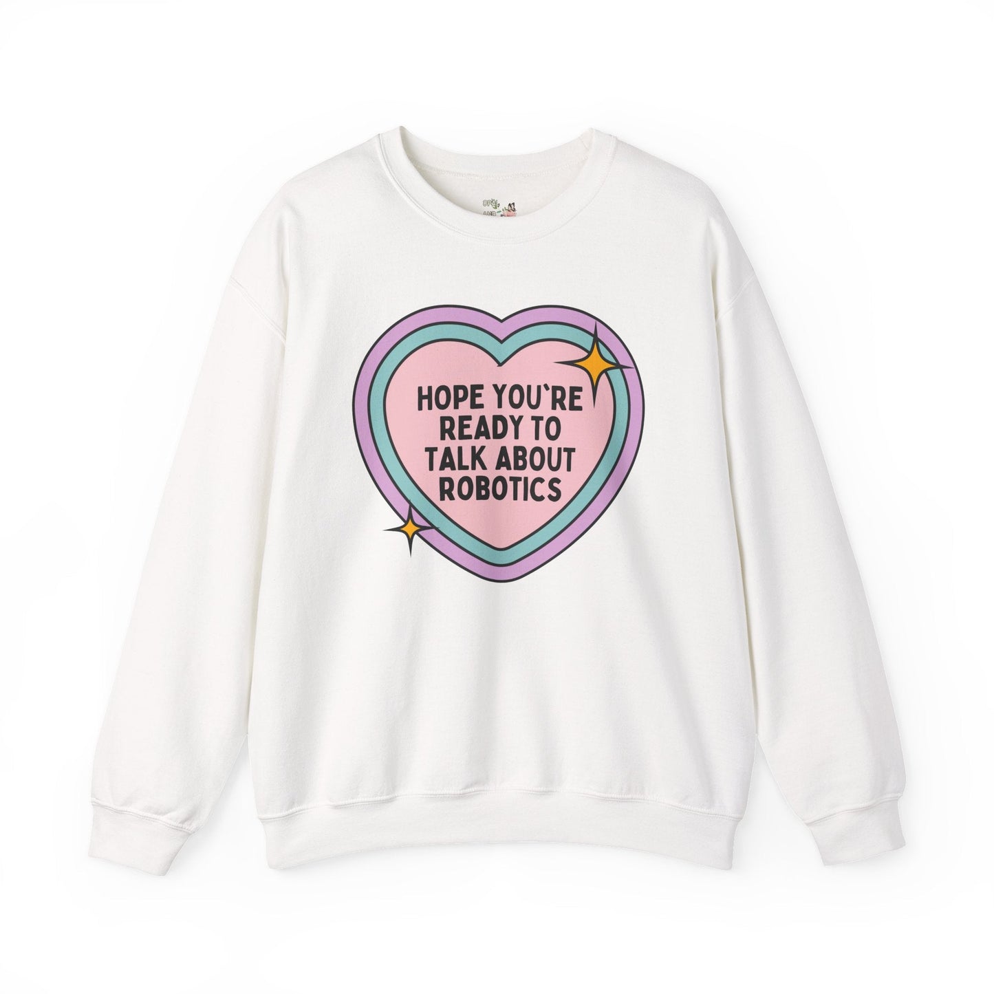 Cute Robotics Sweatshirt