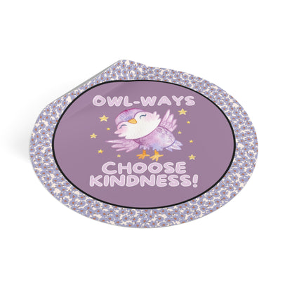 Owl-Ways Choose Kindness!