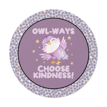 Owl-Ways Choose Kindness!