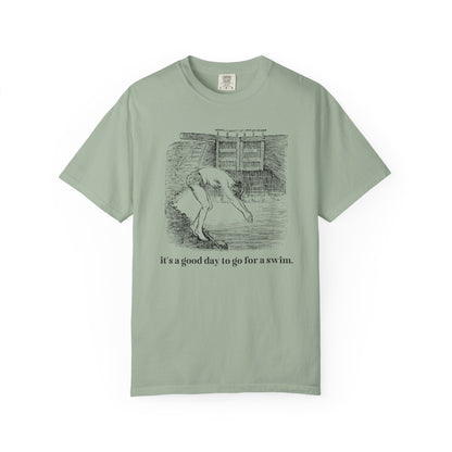 It's a Good Day to Go for a Swim Tee