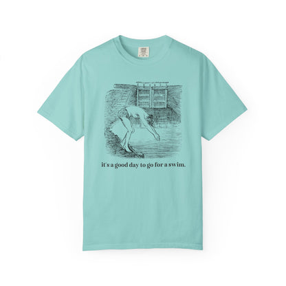 It's a Good Day to Go for a Swim Tee