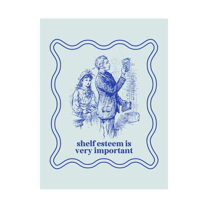 Silly Bookish Wall Decor: Shelf Esteem is Very Important