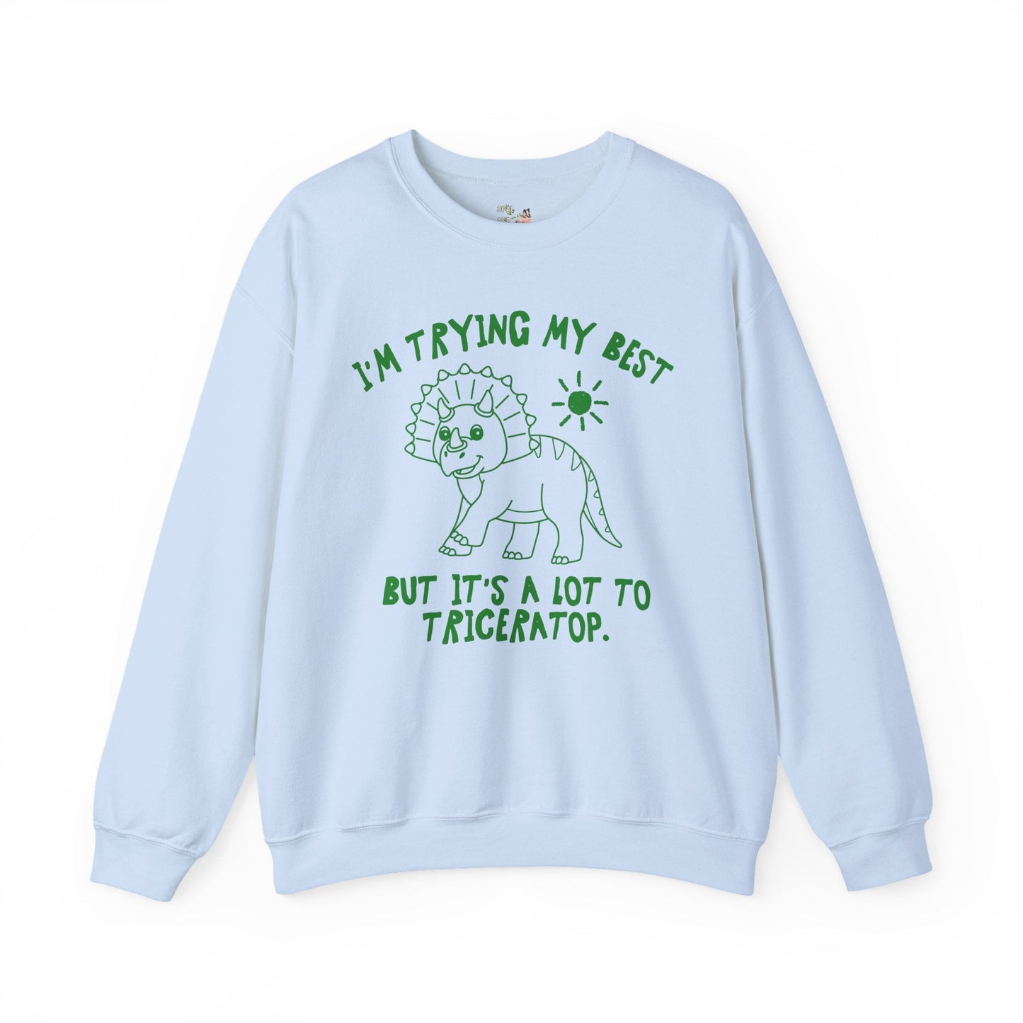 I'm Trying My Best But It's a Lot to Triceratop