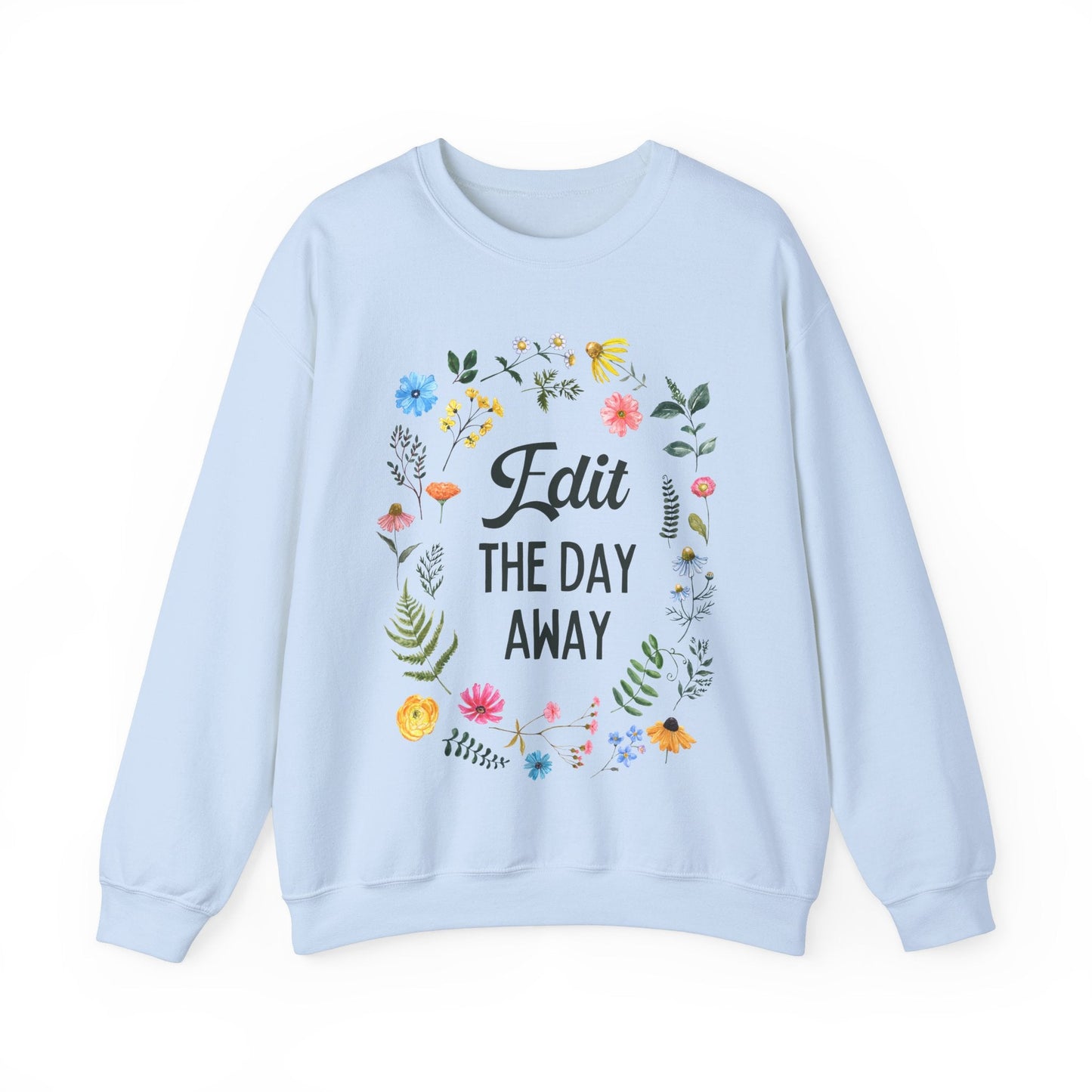 Edit the Day Away Sweatshirt