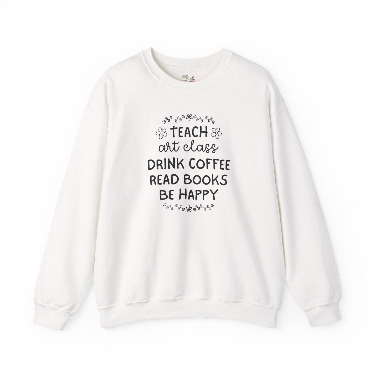 Elementary Art Teacher Sweatshirt with Flowers