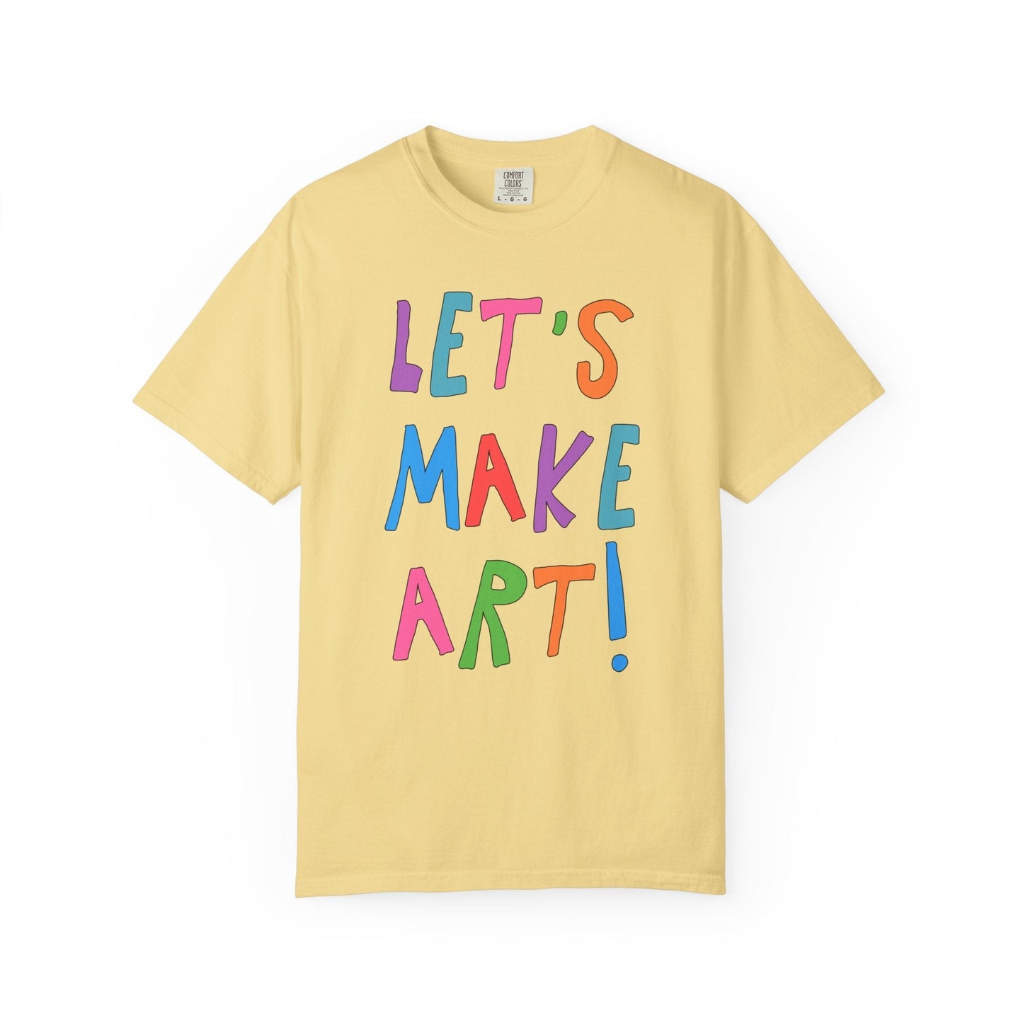 Elementary Art Teacher Tee: Let's Make Art!