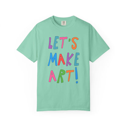 Elementary Art Teacher Tee: Let's Make Art!