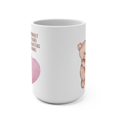 Emotionally Attached Bear Mug