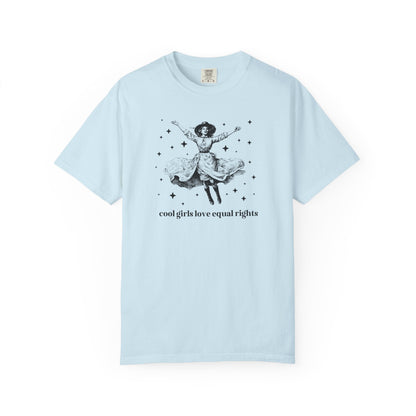 Equal Rights Funny Saying Tee Shirt