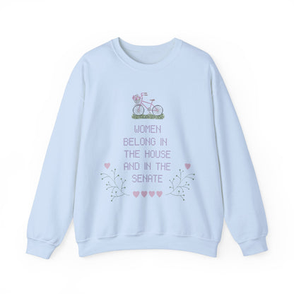 Feminist Sweatshirt: Women Belong in The House and in The Senate