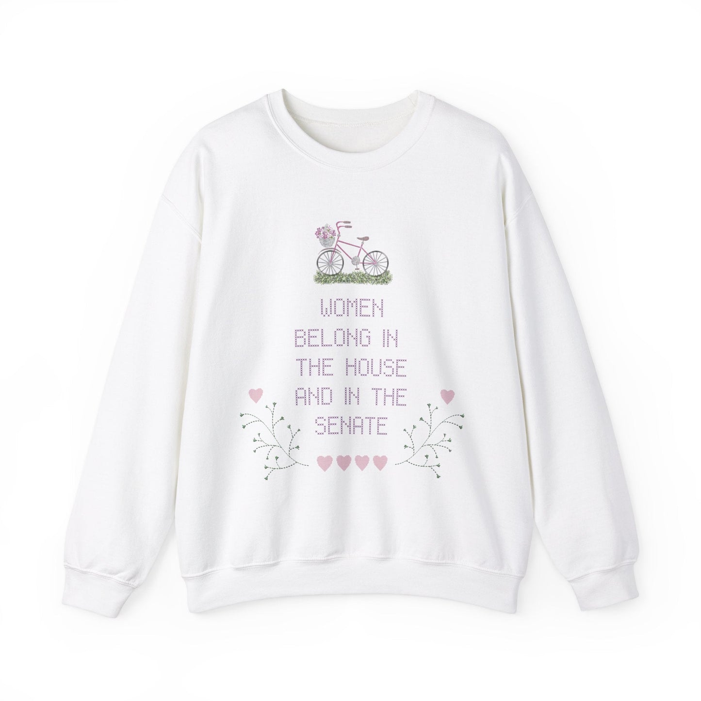 Feminist Sweatshirt: Women Belong in The House and in The Senate