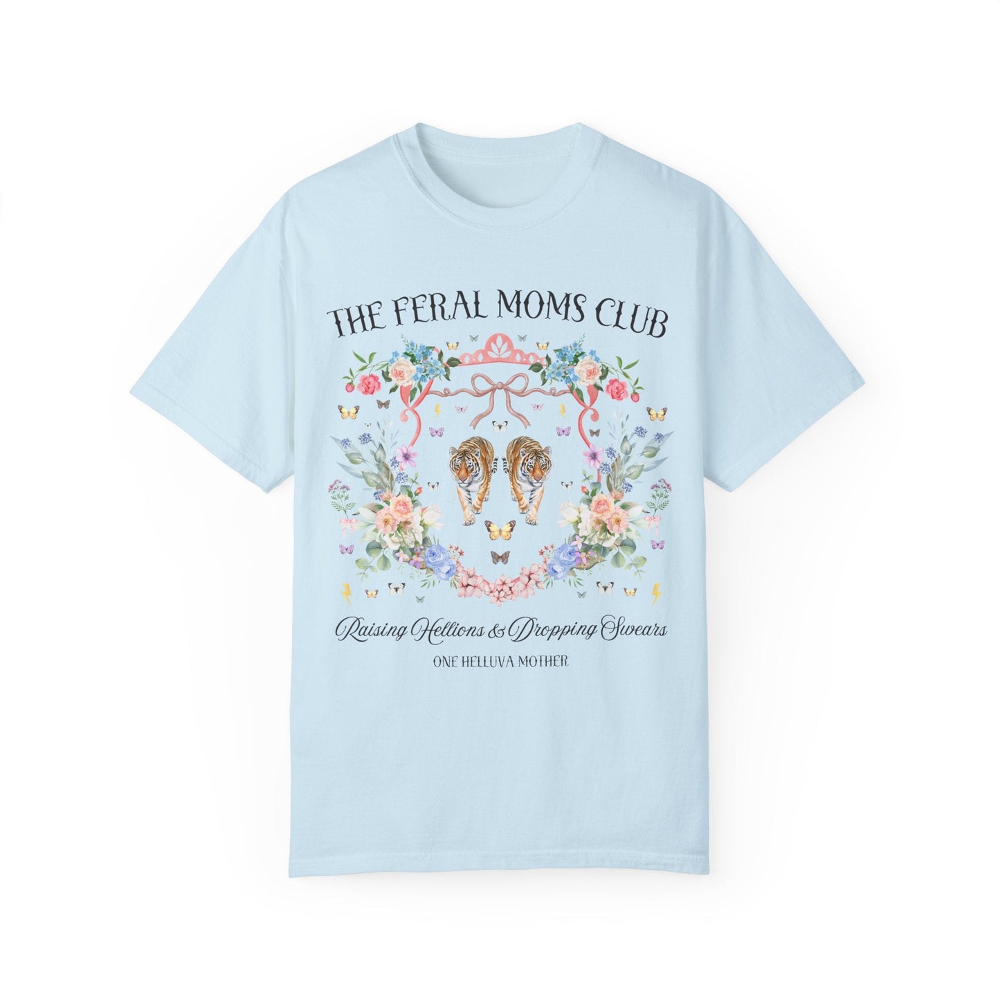 Feral Moms Club Tee Shirt