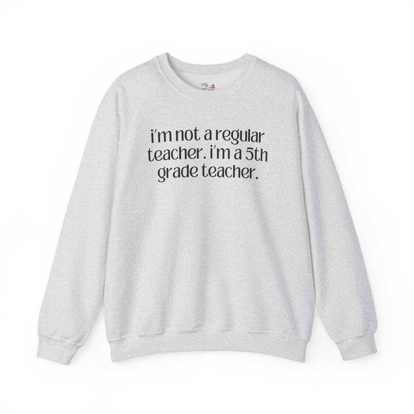 Fifth Grade Teacher Sweatshirt