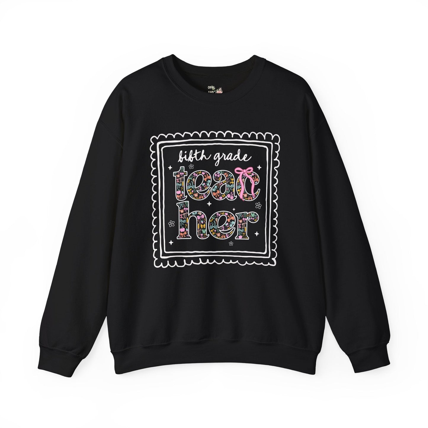 Fifth Grade Teacher Sweatshirt