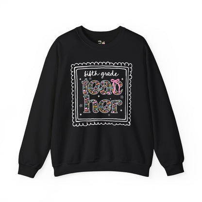 Fifth Grade Teacher Sweatshirt