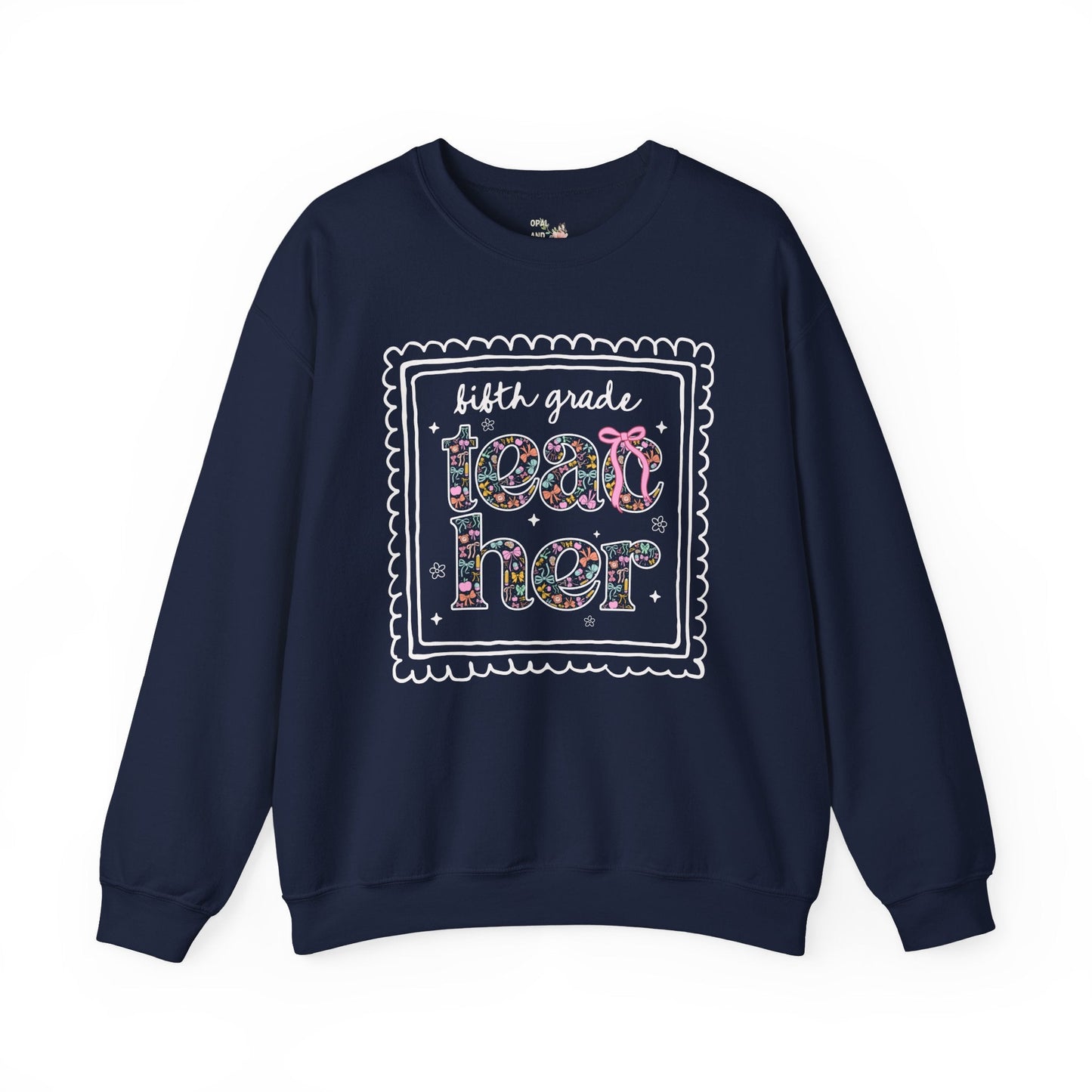 Fifth Grade Teacher Sweatshirt