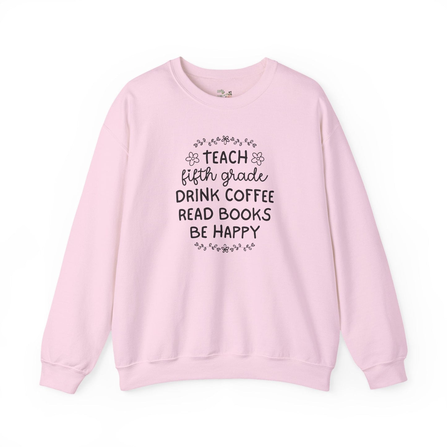 Fifth Grade Teacher Sweatshirt with Flowers