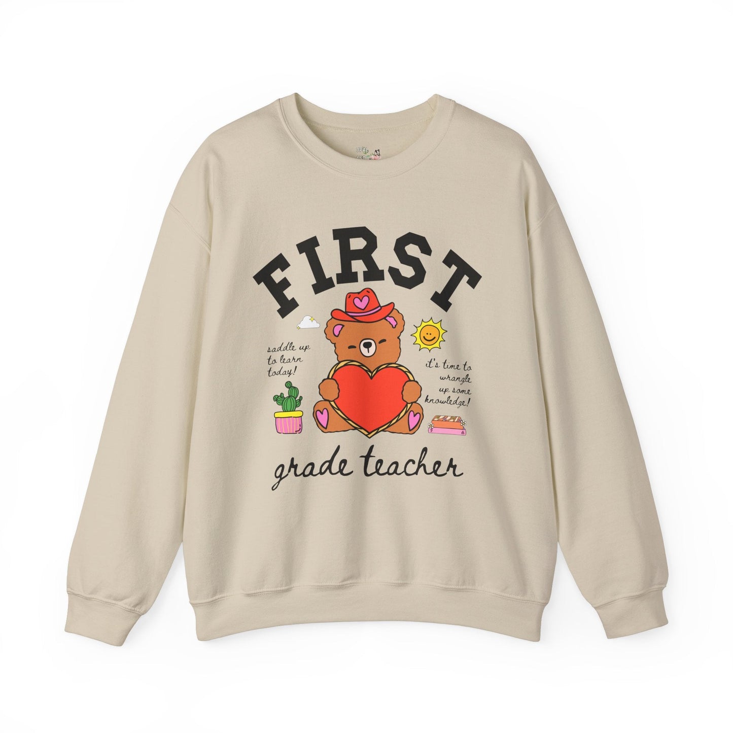 First Grade Teacher Sweatshirt